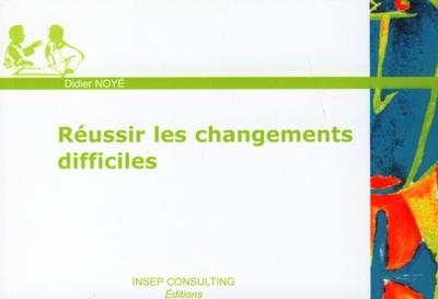 Réussir les changements difficiles - Image principale