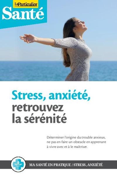 Stress, anxiété, retrouvez la sérenité - Image principale