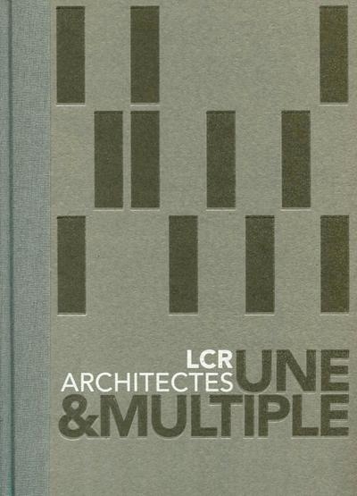 Lcr architectes - une et multiple - Image principale