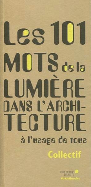 Les 101 mots de la lumière dans l'architecture à l'usage de tous - Image principale