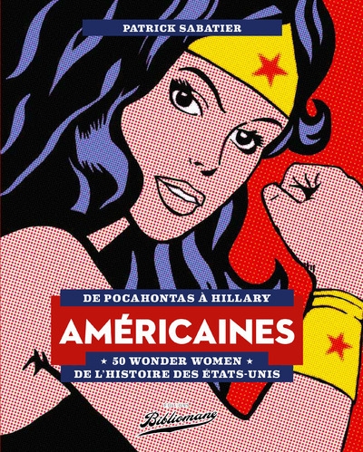 Américaines - 50 wonder women de l'histoire des etats-unis - de pocahontas à hillary - Image principale