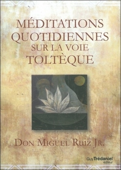 Méditations quotidiennes sur la voie toltèque - Image principale