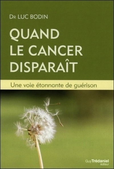 Quand le cancer disparaît - une voie étonnante de guérison - Image principale