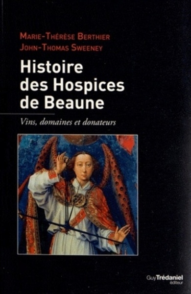 Histoire des hospices de beaune - vins, domaines et donateurs - Image principale