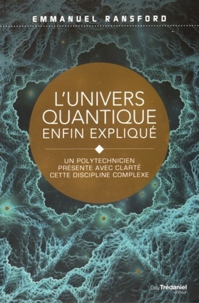 Le potentiel infini de l'univers quantique - un polytechnicien présente avec clarté cette discipline - Image principale