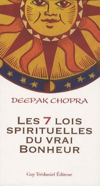 Les 7 lois spirituelles du vrai bonheur - Image principale