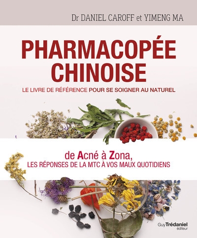 Pharmacopée chinoise - le livre de référence pour se soigner au naturel - Image principale