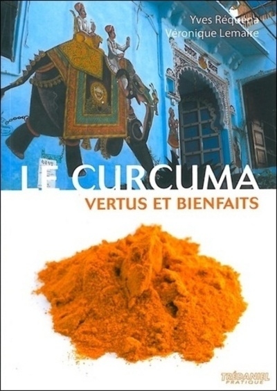 Le curcuma, vertus et bienfaits - Image principale