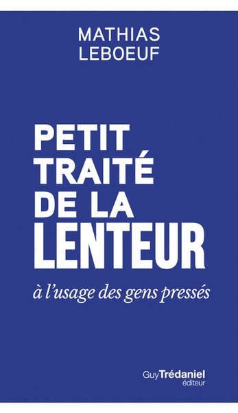 Petit traité de la lenteur à l'usage des gens pressés - Image principale