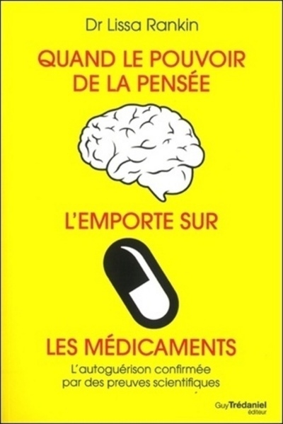 Quand le pouvoir de la pensée l'emporte sur les médicaments - Image principale
