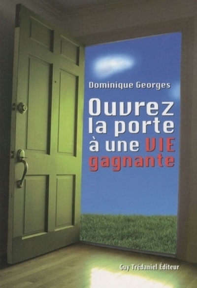 Ouvrez la porte à une vie gagnante - Image principale