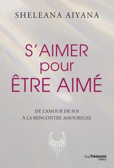 S'aimer pour être aimé - de l'amour de soit à la rencontre amoureuse - Image principale