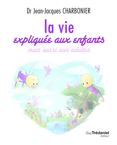 La vie expliquée aux enfants - mais aussi aux adultes - Image principale