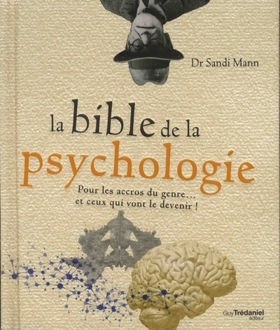 La bible de la psychologie - pour les accros du genre... et ceux qui vont le devenir - Image principale
