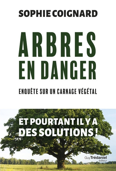 Arbres en danger - enquête sur carnage végétal - Image principale