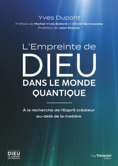 L'empreinte de dieu dans le monde quantique - à la recherche de l'esprit créateur au-delà de la matière - Image principale