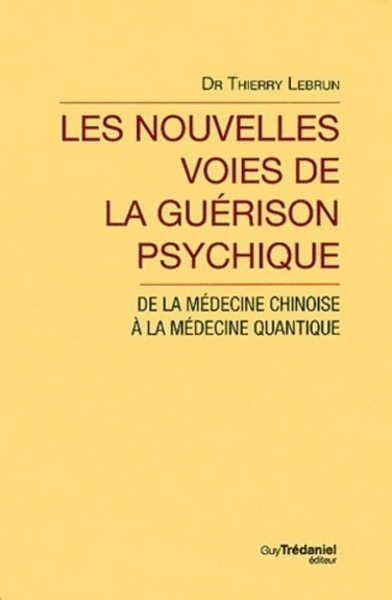 Les nouvelles voies de la guérison psychique - Image principale