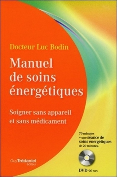 Manuel de soins énergétiques - soigner sans appareil et sans médicament - Image principale
