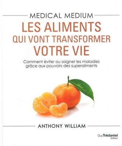 Medical medium - les aliments qui vont transformer votre vie - Image principale