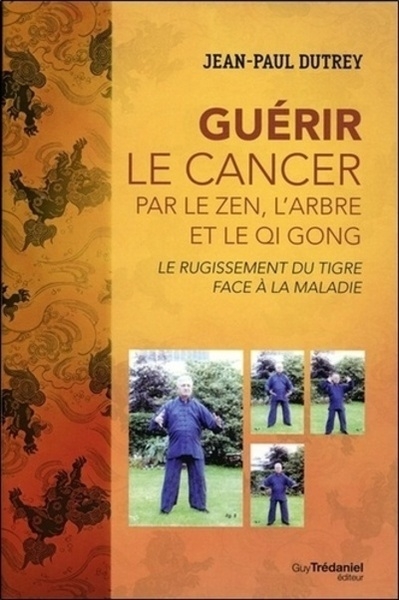 Guérir le cancer par le zen, l'arbre et le qi gong - le rugissment du tigre face à la maladie - Image principale