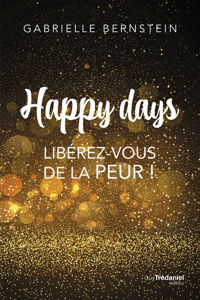 Happy days - libérez-vous de la peur ! - Image principale