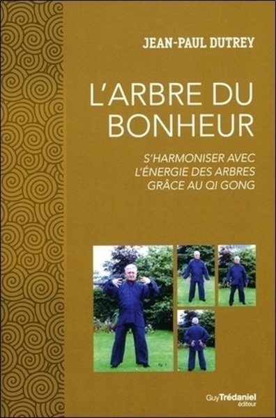 L'arbre du bonheur - s'harmoniser avec l'énergie des arbres grâce au qi gong - Image principale