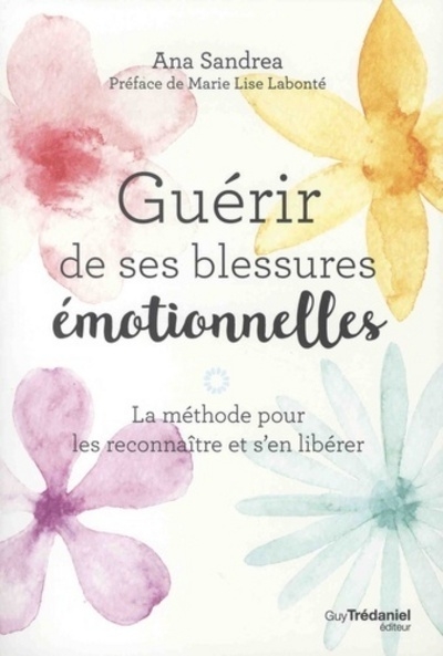 Guérir de ses blessures émotionnelles - Image principale