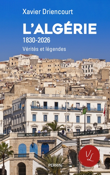 L'algérie 1830-2026 - vérités et légendes - Image principale
