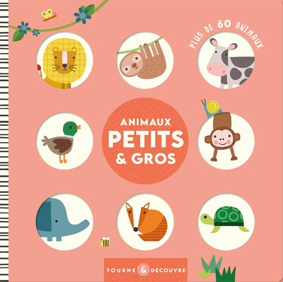 Tourne et découvre - animaux petits et gros - Image principale