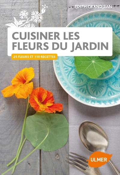 Cuisiner les fleurs du jardin - Image principale