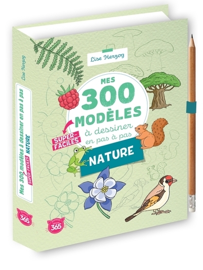 Mes 300 modèles à dessiner en pas à pas super-faciles spécial nature - Image principale