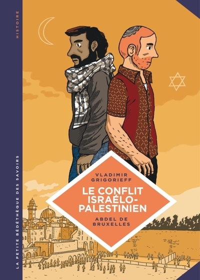 La petite bédéthèque des savoirs - tome 18 - le conflit israélo-palestinien. deux peuples condamnés - Image principale