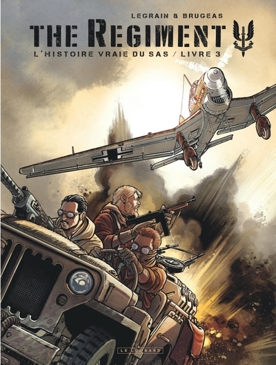 The regiment - l'histoire vraie du sas - tome 3 - livre 3 - Image principale