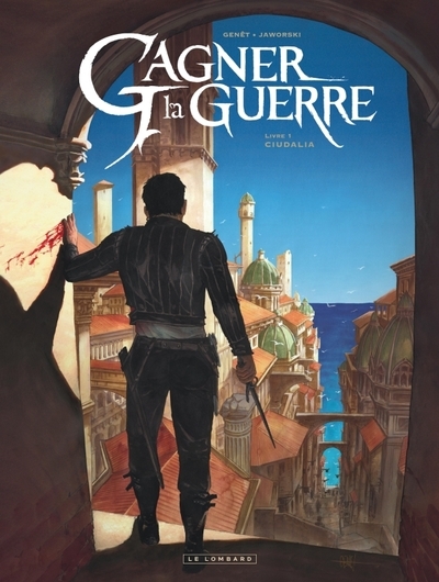 Gagner la guerre - tome 1 - ciudalia - Image principale