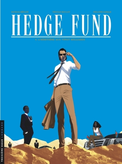 Hedge fund - tome 4 - l'héritière aux vingt milliards - Image principale