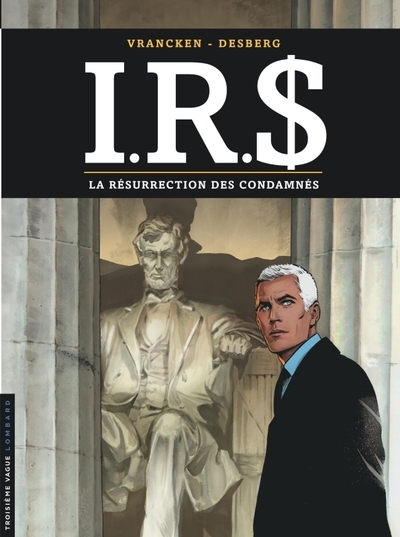 I.r.s - tome 22 - la résurrection des condamnés - Image principale