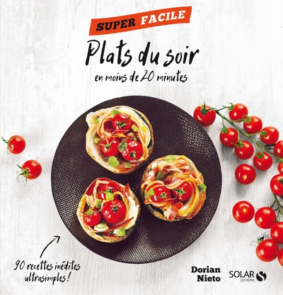 Plats du soir en moins de 20 minutes - super facile - Image principale