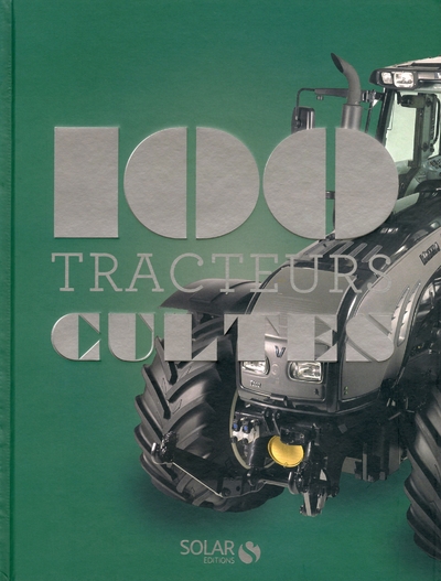 Les 100 tracteurs cultes - Image principale