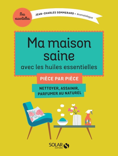 Ma maison saine avec les huiles essentielles - Image principale