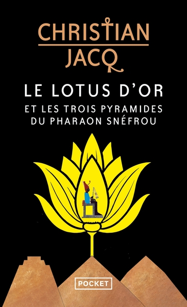 Le lotus d'or et les trois pyramides du pharaon snéfrou - Image principale