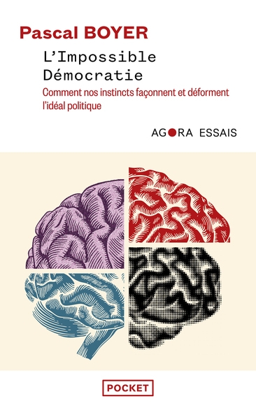 L'impossible démocratie - comment nos instincts façonnent et déforment l'idéal politique - Image principale