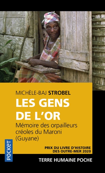 Les gens de l'or - mémoire des orpailleurs créoles du maroni (guyane) - Image principale