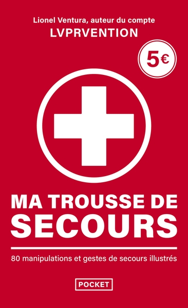 Ma trousse de secours - 80 manipulations et gestes de secours illustrés - Image principale