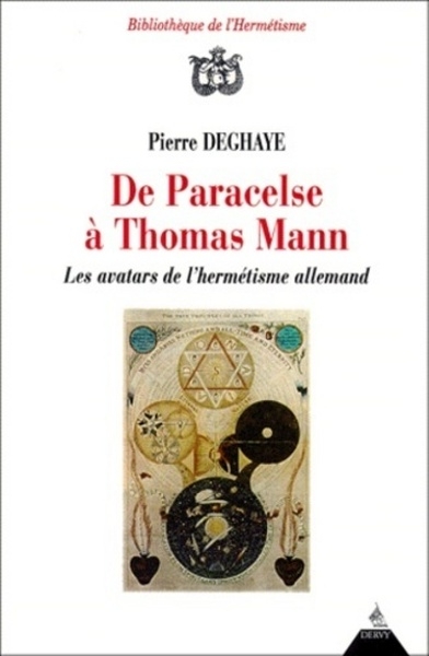 De paracelse à thomas mann - les avatars de l'hermétisme allemand - Image principale