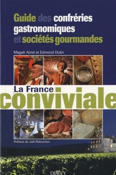 La france conviviale - guide des confréries gastronomiques et sociétés gourmandes - Image principale