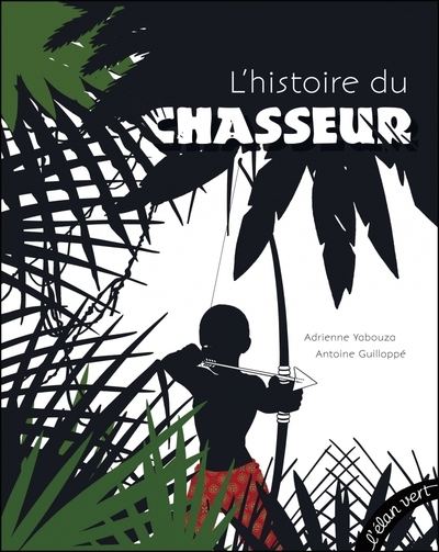 L'histoire du chasseur - Image principale