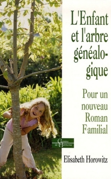 L'enfant et l'arbre généalogique - pour un nouveau roman familial - Image principale