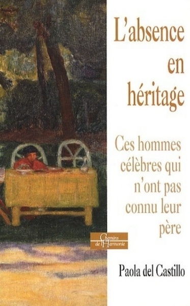 L'absence en héritage - ces hommes célèbres qui n'ont pas connu leur père - Image principale