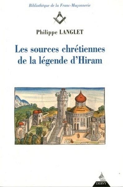 Les sources chrétiennes de la légende d'hiram - Image principale