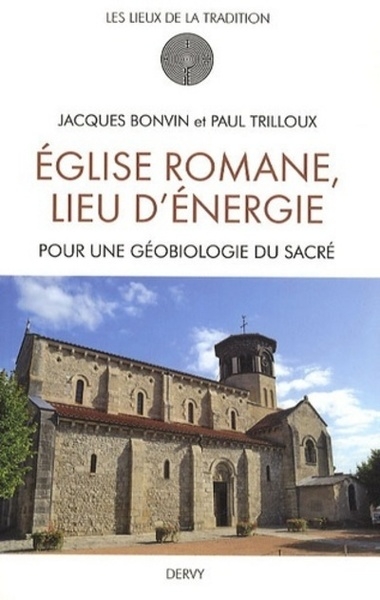 Eglise romane, lieu d'énergie - pour une géobiologie du sacré - Image principale